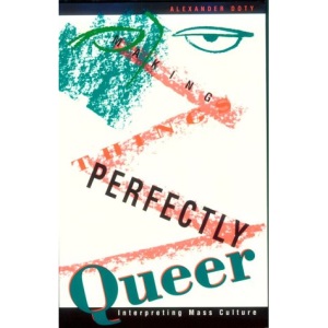 Making Things Perfectly Queer: Interpreting Mass Culture
