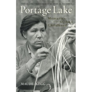 Portage Lake: Memories of an Ojibwe Childhood