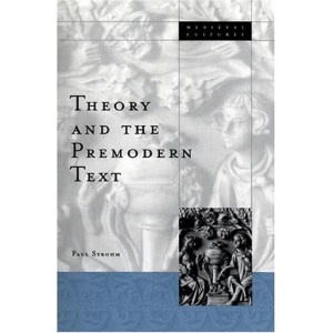 Theory and the Premodern Text (Medieval Cultures)