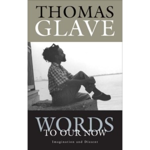 Words to Our Now: Imagination and Dissent