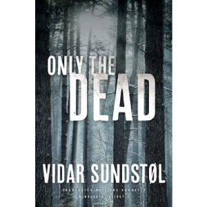 Only the Dead (Minnesota Trilogy)