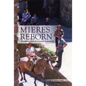 Mieres Reborn: The Reinvention of a Catalan Community