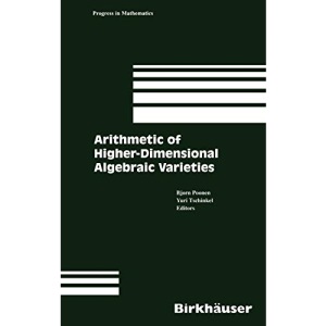 Arithmetic of Higher-dimensional Algebraic Varieties (Progress in Mathematics): 226
