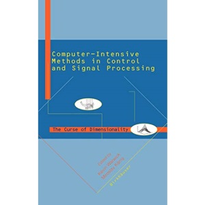 Computer Intensive Methods in Control and Signal Processing: The Curse of Dimensionality