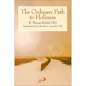 The Ordinary Path to Holiness