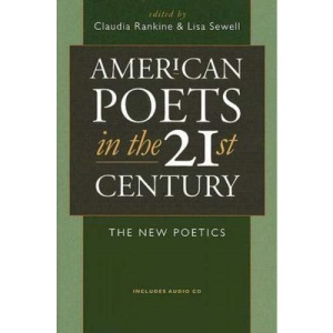 American Poets in the 21st Century: The New Poetics (Wesleyan Poetry)