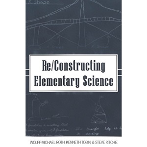 Re/Constructing Elementary Science: 177 (Counterpoints)