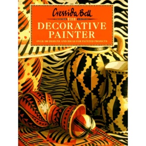 The Decorative Painter: Over 100 Designs and Ideas for Painted Projects