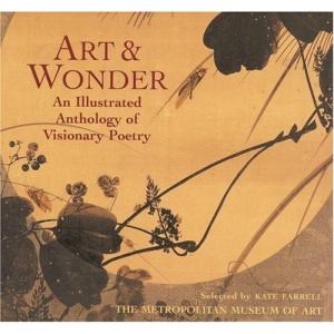 Art and Wonder: An Illustrated Anthology of Visionary Poetry (Art and...)