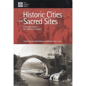 Historic Cities and Sacred Sites: Cultural Roots for Urban Futures