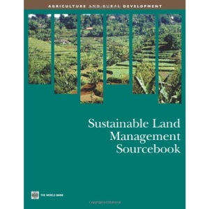 Sustainable land management sourcebook (Agriculture and rural development)