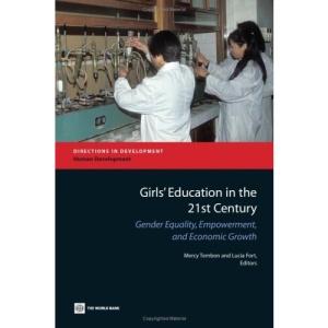 Girls' education in the 21st century: gender equality, empowerment, and economic growth: Gender Equality, Empowerment and Growth (Directions in development)