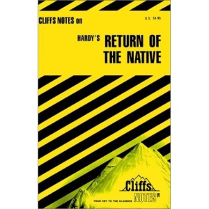 Notes on Hardy's Return of the Native (Cliffs notes)