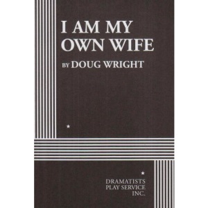 I Am My Own Wife