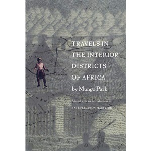 Travels in the Interior Districts of Africa