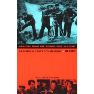 Memoirs from the Beijing Film Academy: The Genesis of China's Fifth Generation (Asia-Pacific)