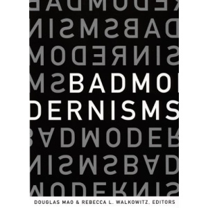 Bad Modernisms