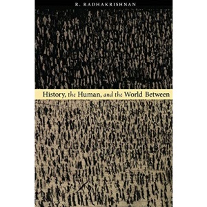 History, the Human, and the World Between