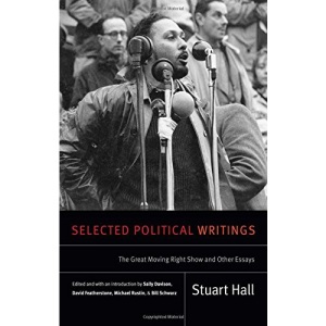 Selected Political Writings (Stuart Hall: Selected Writings)