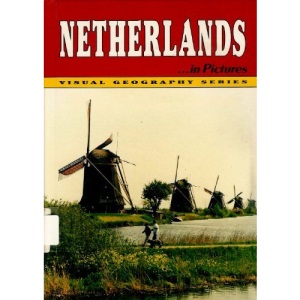 Netherlands in Pictures (Visual Geography)