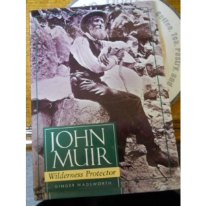 John Muir: Wilderness Protector (Lerner Biographies)