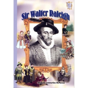 Sir Walter Raleigh (History Maker Biographies)