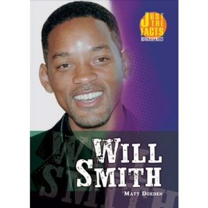 Will Smith (Just the Facts Biographies)