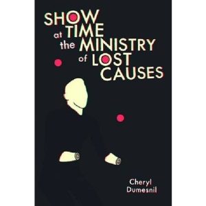 Showtime at the Ministry of Lost Causes (Pitt Poetry Series)