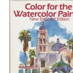 Colour for the Watercolour Painter