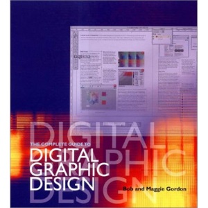 The Complete Guide to Digital Graphic Design