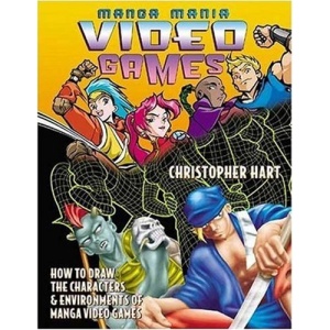 Manga Mania Video Games: How to Draw the Characters and Environments of Manga Video Games (Manga Mania)