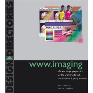 WWW.Imaging: Efficient Image Preparation for the World Wide Web (Design Directories)