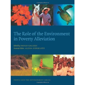 The Role of the Environment in Poverty Alleviation (People & the Environment)