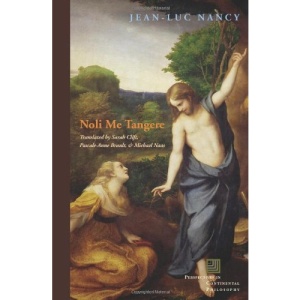 Noli Me Tangere: On the Raising of the Body (Perspectives in Continental Philosophy)