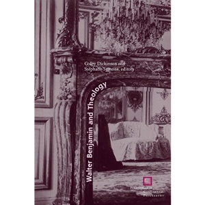 Walter Benjamin and Theology (Perspectives in Continental Philosophy (FUP))