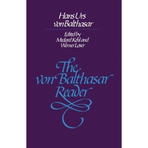 The Von Balthasar Reader
