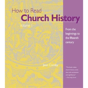 How to Read Church History: From the Beginnings to the Fifteenth Century Vol 1: From the Origins through the Middle Ages (The Crossroad adult Christian formation program)