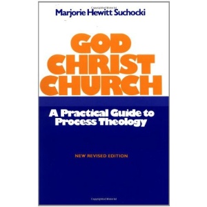 God-Christ-Church: Practical Guide to Process Theology