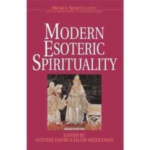 Modern Esoteric Spirituality: Vol 21 (World spirituality series)