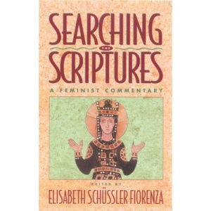 Searching the Scriptures - A Feminist Introduction: Vol 1