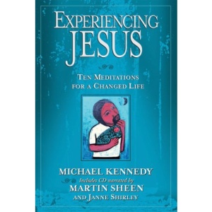 Experiencing Jesus: Ten Meditations for a Changed Life