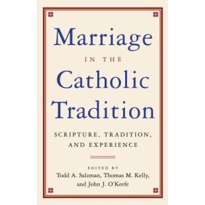 Marriage and the Catholic Tradition: 7