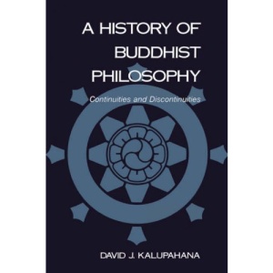 A History of Buddhist Philosophy (National Foreign Language Center Technical Reports)
