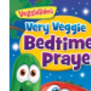 Very Veggie Bedtime Prayers (VeggieTales)