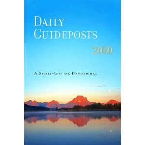 Daily Guideposts 2010: A Spirit-Lifting Devotional