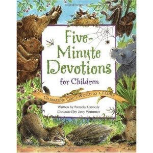 Five Minute Devotions: Celebrating God's World as a Family