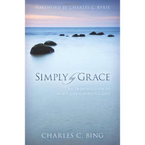 Simply by Grace: An Introduction to God's Life-Changing Gift