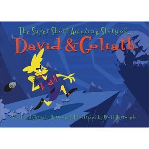 The Super Short, Amazing Story of David & Goliath
