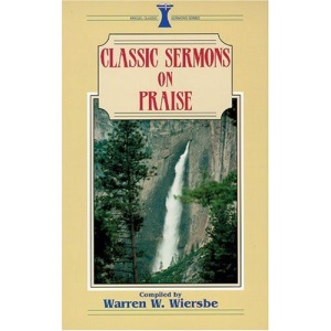 Classic Sermons on Praise (Kregel Classic Sermons)
