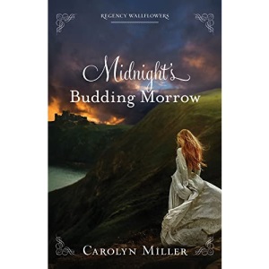 Midnight's Budding Morrow (Regency Wallflowers, 2)